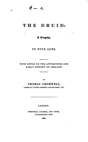Cover for The Druid, a Tragedy in Five Acts: With Notes on the Antiquities and Early History of Ireland