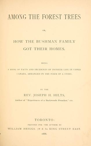 Cover for Among the forest trees, or, How the bushman family got their homes