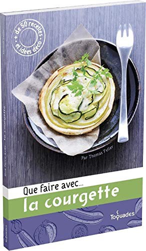 Cover for Que faire avec...la courgette