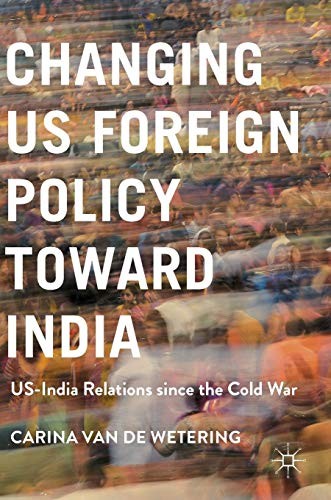 Cover for Changing US Foreign Policy toward India