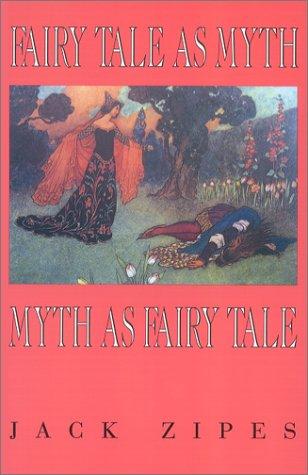 Cover for Fairy Tale As Myth Myth As Fairy Tale (Thomas D. Clark Lectures 1993)