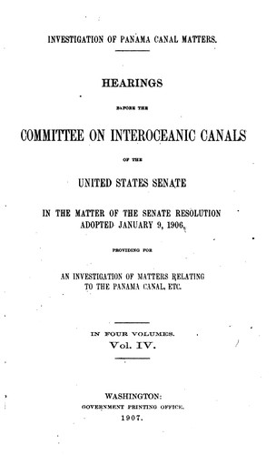 Cover for Investigation of Panama Canal Matters: Hearings Before the Committee on Interoceanic Canals of ...