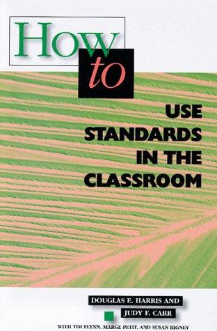 Cover for How to Use Standards in the Classroom