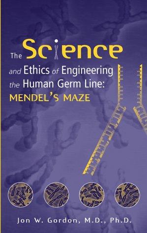 Cover for The Science and Ethics of Engineering the Human Germ Line