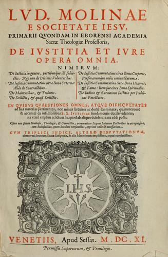 Cover for Lud. Molinae e Societate Jesu ... De iustitia et jure tratactus