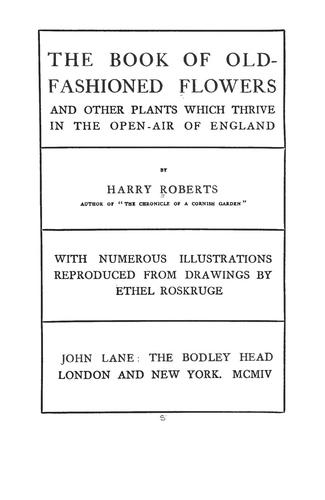 Cover for The book of old-fashioned flowers and other plants which thrive in the open-air of England