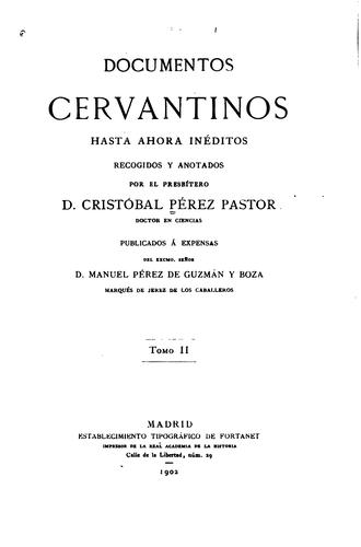 Cover for Documentos Cervantinos hasta ahora inéditos: Recogidos y anotados
