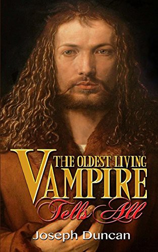 Cover for The Oldest Living Vampire Tells All