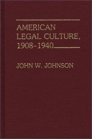 Cover for American legal culture, 1908-1940