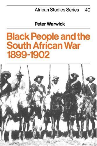 Cover for Black People and the South African War 18991902 (African Studies)