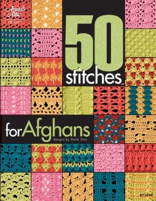 Cover for 50 Stitches for Afghans
            
                Annies Attic Crochet