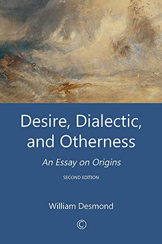 Cover for Desire, Dialectic, and Otherness : An Essay on Origins
