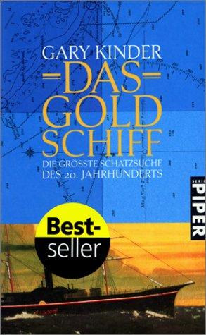 Cover for Das Goldschiff. Die größte Schatzsuche des 20. Jahrhunderts.
