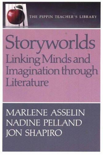 Cover for Storyworlds Linking Minds and Imagination Thru Literature