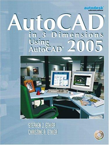 Cover for AutoCAD in 3 Dimensions Using AutoCAD 2005