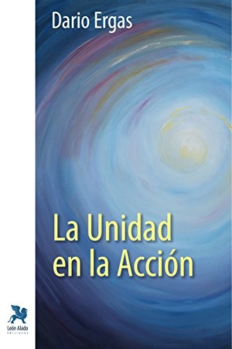 Cover for La unidad en la acción