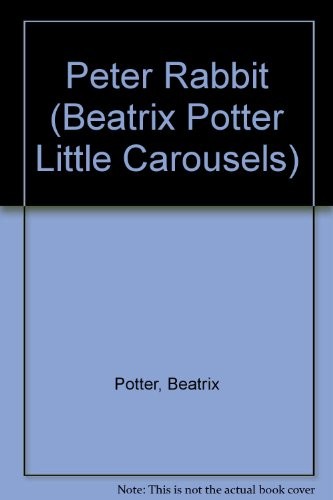 Cover for Peter Rabbit Little Carousel (Beatrix Potter Little Carousels)