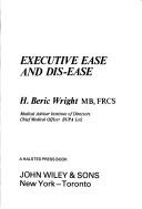 Cover for Executive ease and dis-ease