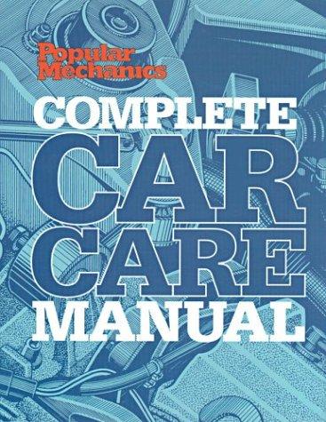 Cover for Popular Mechanics Complete Car Care Manual (Popular Mechanics)