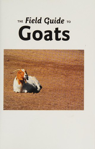 Cover for The field guide to goats