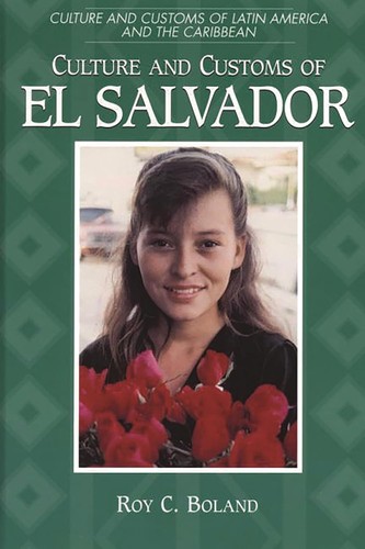 Cover for Culture and Customs of el Salvador