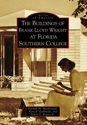 Cover for The Buildings of Frank Lloyd Wright at Florida Southern College (FL) (Images of America)