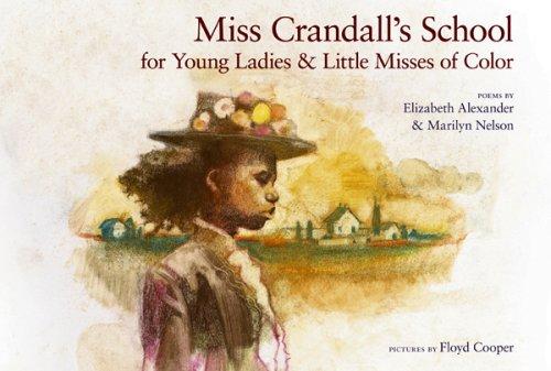 Cover for Miss Crandall's School for Young Ladies & Little Misses of Color