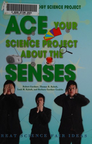 Cover for Ace your science project about the senses