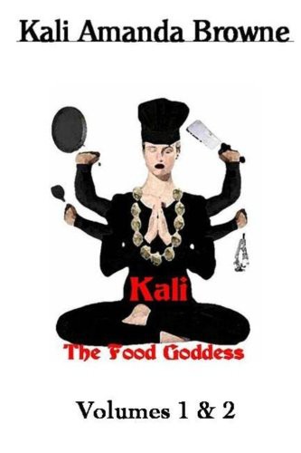 Cover for Kali : The Food Goddess