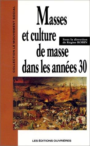 Cover for Masses et culture de masse dans les années trente