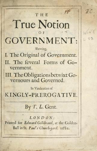 Cover for true notion of government ... in vindication of Kingly-prerogative