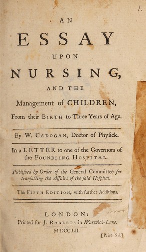 Cover for An essay upon nursing, and the management of children, from their birth to three years of age. In a letter to one of the governors of the Foundling Hospital