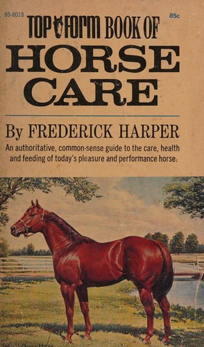 Cover for Top form book of horse care