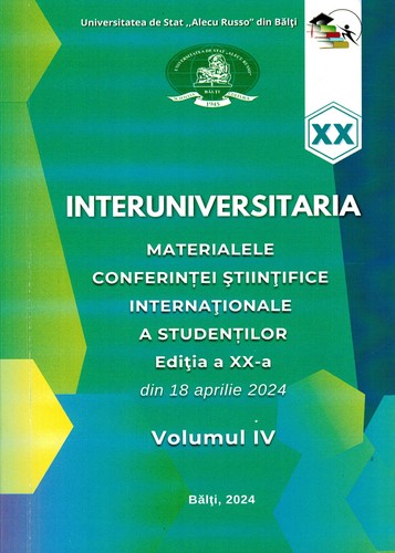Cover for Interuniversitaria, conferinţa ştiinţifică internaţională a studenţilor (20 ; 2024 ; Bălţi). Interuniversitaria : Materialele Conferinței Ştiinţifice Internaționale a Studenţilor din 18 aprilie 2024, Ediţia a 20-a. Volumul 4