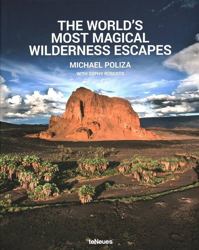Cover for World's Most Magical Wilderness Escapes