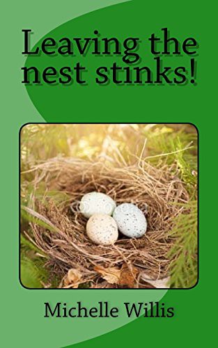 Cover for Leaving the nest stinks!