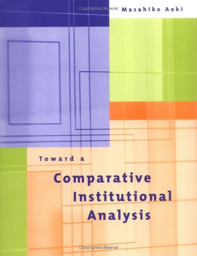 Cover for Toward a Comparative Institutional Analysis