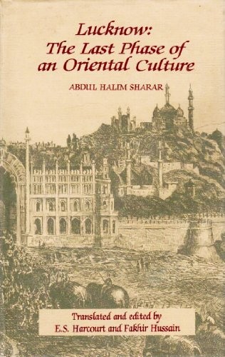 Cover for Lucknow, the last phase of an oriental culture