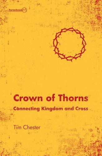 Cover for Crown of Thorns: Connecting Kingdom and Cross