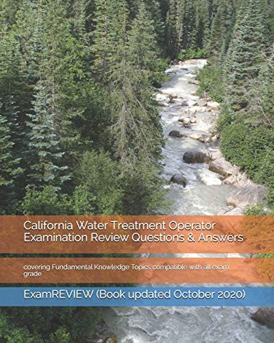 Cover for California Water Treatment Operator Examination Review Questions & Answers