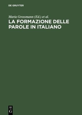 Cover for La formazione delle parole in italiano