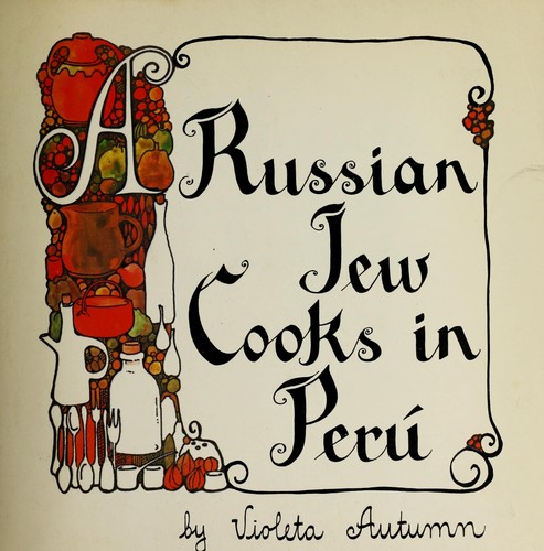 Cover for A Russian Jew cooks in Peru.