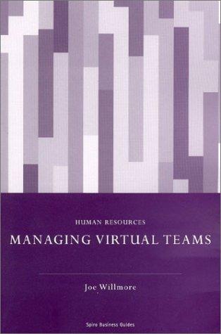 Cover for Managing Virtual Teams (Spiro Business Guides)