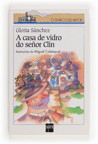 Cover for A casa de vidrio do Señor Clin