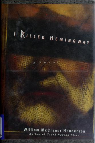 Cover for I killed Hemingway