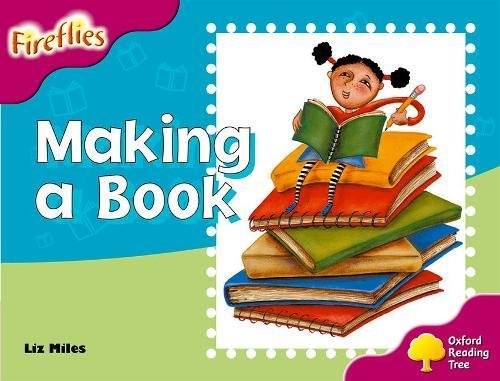 Cover for Oxford Reading Tree: Stage 10: Fireflies: the Making of a Book