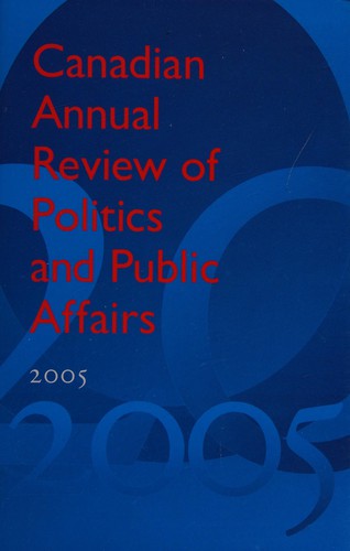 Cover for Canadian annual review of politics and public affairs, 2005