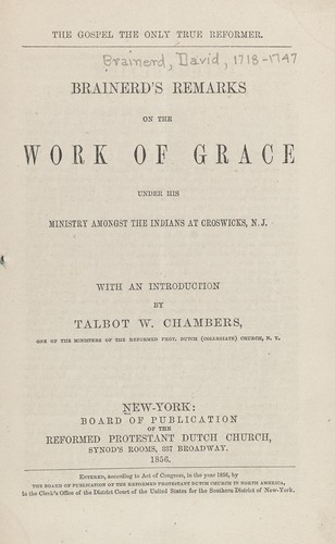 Cover for The gospel the only true reformer : Brainerd's remarks on the work of grace under his ministry among the Indians at Croswicks, N.J.