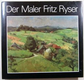 Cover for Der Maler Fritz Ryser.