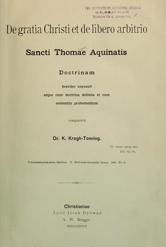 Cover for De gratia Christi et de libero arbitrio Sancti Thomae Aquinatis